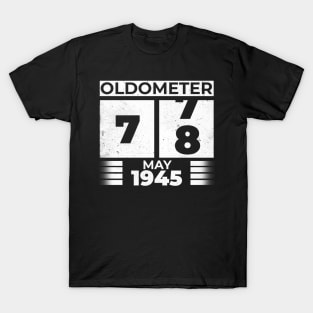 Oldometer 78 Years Old Born In May 1945 T-Shirt